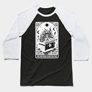 Emotional dumpster fire Baseball T-Shirt